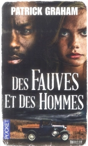 Des Fauves Et Des Hommes