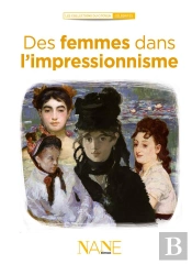 Des Femmes Dans L'Impressionnisme