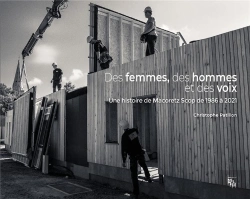 Bertrand.pt - Des Femmes, Des Hommes Et Des Voix : Une Histoire De Macoretz Scop (1986-2021)