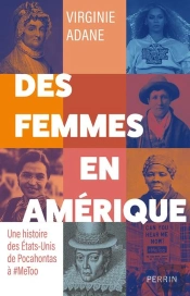 Des Femmes En Amérique : Une Histoire Des États-Unis De Pocahontas À #Metoo