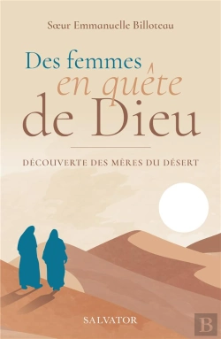 Bertrand.pt - Des Femmes En Quête De Dieu : Découverte Des Mères Du Désert