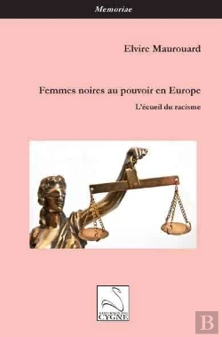 Bertrand.pt - Des Femmes Noires Au Pouvoir En Europe : L'Ecueil Du Racisme