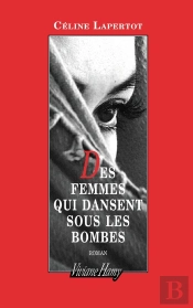 Des Femmes Qui Dansent Sous Les Bombes