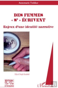 Bertrand.pt - Des Femmes «S»'Écrivent ; Enjeux D'Une Identité Narrative