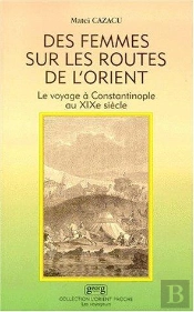 Des Femmes Sur Les Routes D'Orient