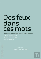 Des Feux Dans Ces Mots : Mémoires Des Assassinats De L'École Ozar Hatorah