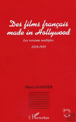 Bertrand.pt - Des Films Francais Made In Hollywood ; Les Versions Multiples ; 1929-1935