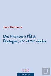Des Finances À L'État : Bretagne, Xive Et Xve Siècles
