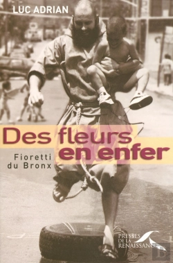Bertrand.pt - Des Fleurs En Enfer ; Fioretti Du Bronx