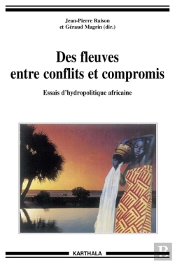 Bertrand.pt - Des Fleuves Entre Conflits Et Compromis ; Essais D'Hydropolitique Africaine