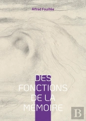 Des Fonctions De La Mémoire : Une Exploration Des Mécanismes De La Mémoire