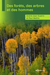Des Forêts, Des Arbres Et Des Hommes
