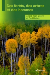 Des Forêts, Des Arbres Et Des Hommes