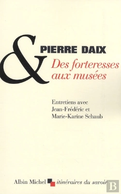 Bertrand.pt - Des Forteresses Aux Musées ; Entretiens Avec Jean-Frédérique Schaub