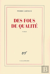 Des Fous De Qualité