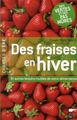 Bertrand.pt - Des Fraises En Hiver ; Et Autres Besoins