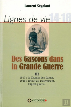 Bertrand.pt - Des Gascons Dans La Grande Guerre