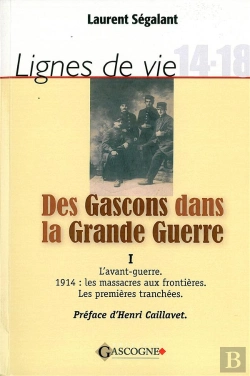 Bertrand.pt - Des Gascons Dans La Grande Guerre T.1