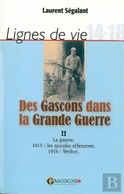 Des Gascons Dans La Grande Guerre T.2