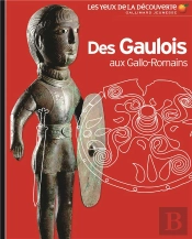 Des Gaulois Aux Gallo-Romains