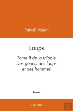 Bertrand.pt - Des Gènes, Des Loups Et Des Hommes - Tome 2