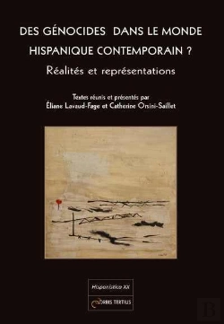 Bertrand.pt - Des Genocides Dans Le Monde Hispanique Contemporain ?
