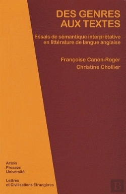 Bertrand.pt - Des Genres Aux Textes ; Essais De Sémantique Interprétative En Littérature De Langue Anglaise