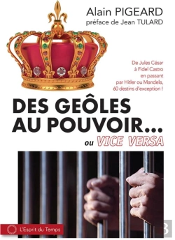 Bertrand.pt - Des Geôles Au Pouvoir... Ou Inversement