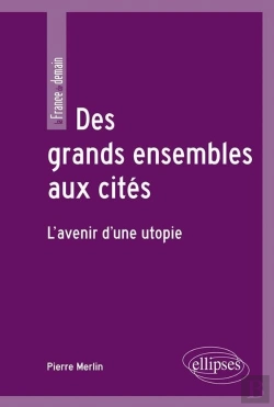 Bertrand.pt - Des Grands Ensembles Aux Cités. L'Avenir D'Une Utopie