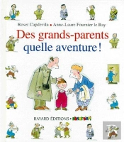 Des Grands-Parents Quelle Aventure