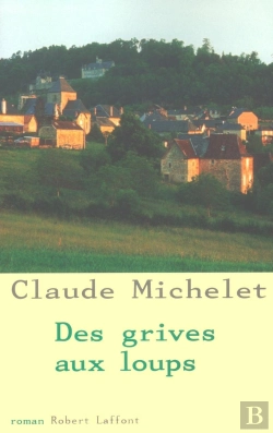 Bertrand.pt - Des Grives Aux Loups Tome 1