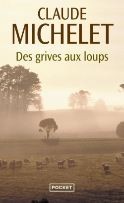 Bertrand.pt - Des Grives Aux Loups Tome 1 : Des Grives Aux Loups