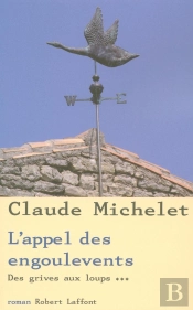 Des Grives Aux Loups Tome 3 : L'Appel Des Engoulevents