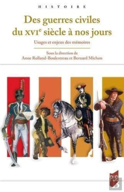 Bertrand.pt - Des Guerres Civiles Du Xvie Siècle À Nos Jours : Usages Et Enjeux Des Mémoires