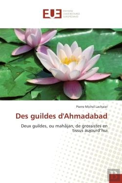 Bertrand.pt - Des Guildes D'Ahmadabad - Deux Guildes, Ou Mah Jan, De Grossistes En Tissus Aujourd'Hui