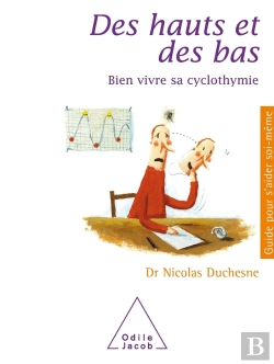 Bertrand.pt - Des Hauts Et Des Bas : Bien Vivre Sa Cyclothymie