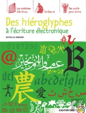 Des Hiéroglyphes À L'Écriture Électronique