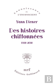 Des Histoires Chiffonnées ; 1938-2018