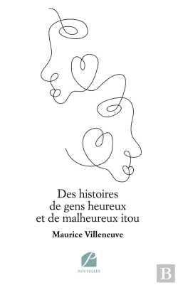 Bertrand.pt - Des Histoires De Gens Heureux Et De Malheureux Itou