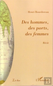 Des Hommes, Des Ports, Des Femmes