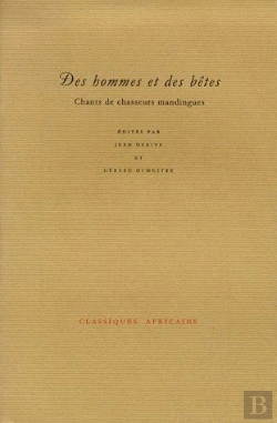 Bertrand.pt - Des Hommes Et Des Bêtes ; Chants De Chasseurs