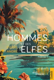 Des Hommes Et Des Elfes Tome 1