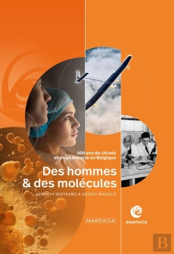 Bertrand.pt - Des Hommes Et Des Molécules ; 100 Ans De Chimie Et De Pharma En Belgique