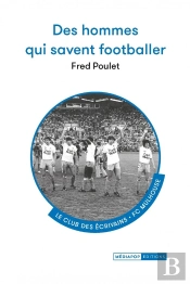 Des Hommes Qui Savent Footballer