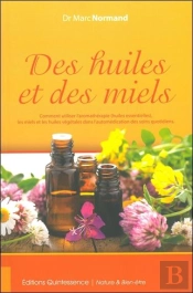 Des Huiles Et Des Miels