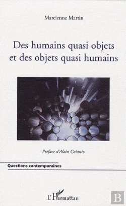 Bertrand.pt - Des Humains Quasi Objets Et Des Objets Quasi Humains
