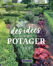 Des Idées Pour Mon Potager