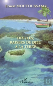 Des Îles, Baisers De Dieu À La Terre