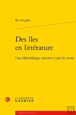 Bertrand.pt - Des Iles En Litterature - Une Bibliotheque Ouverte A Tous Les Vents