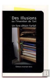 Des Illusions Ou L'Invention De L'Art